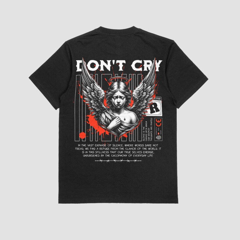 DON'T CRY - Streetwear Tee